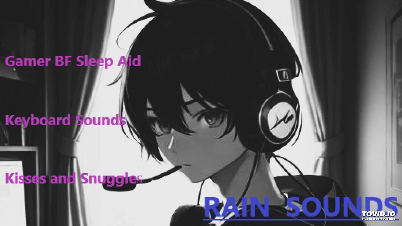 Snuggling to Sleep with Your Gamer Boyfriend [M4F] [Sleep-aid] [Keyboard Sounds] [Snuggles] [Rain]