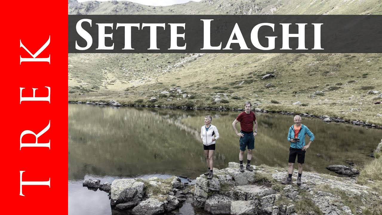Tour ai Sette Laghi dal Rifugio Serot