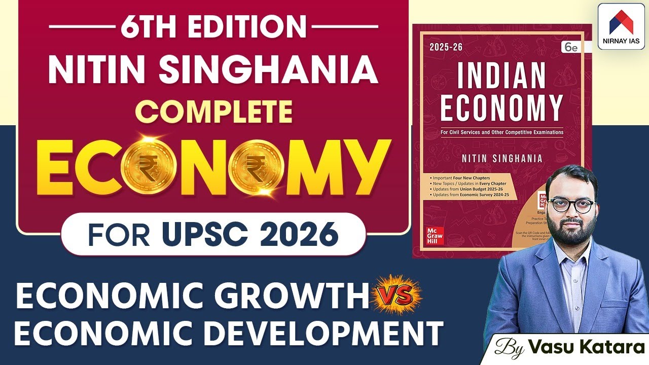 Indian Economy by Nitin Singhania | Ch 3: Economic Growth vs Economic Development Full Chapter