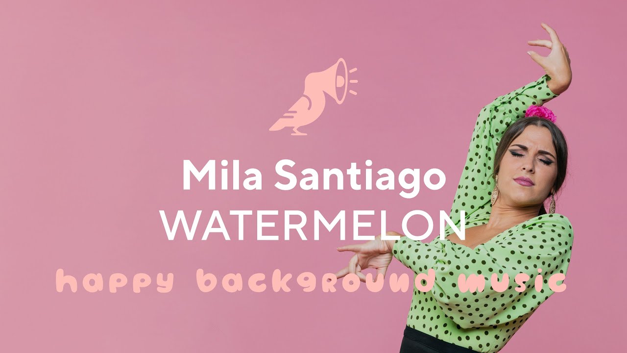 Watermelon by Mila Santiago | Snapmuse | Royalty Free Music