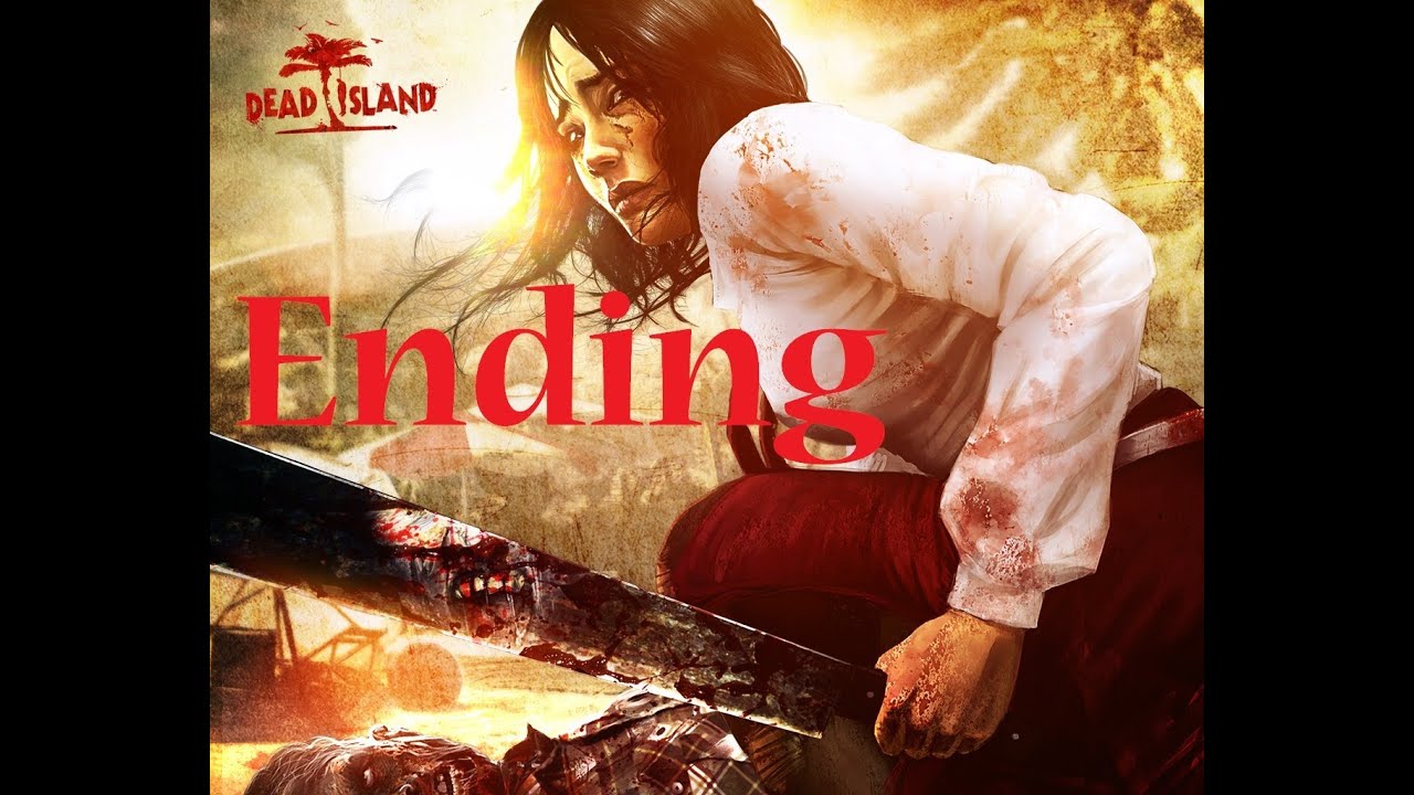 Dead Island: Riptide - Final Boss / Ending