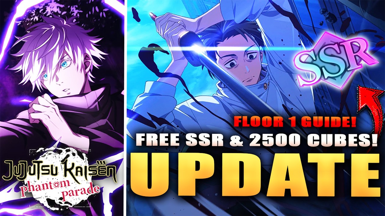 *GLOBAL* FREE 2500 CUBES & WHICH FREE SSR TO SELECT! LIMITED FLOOR 1 GUIDE! (JJK: Phantom Parade)