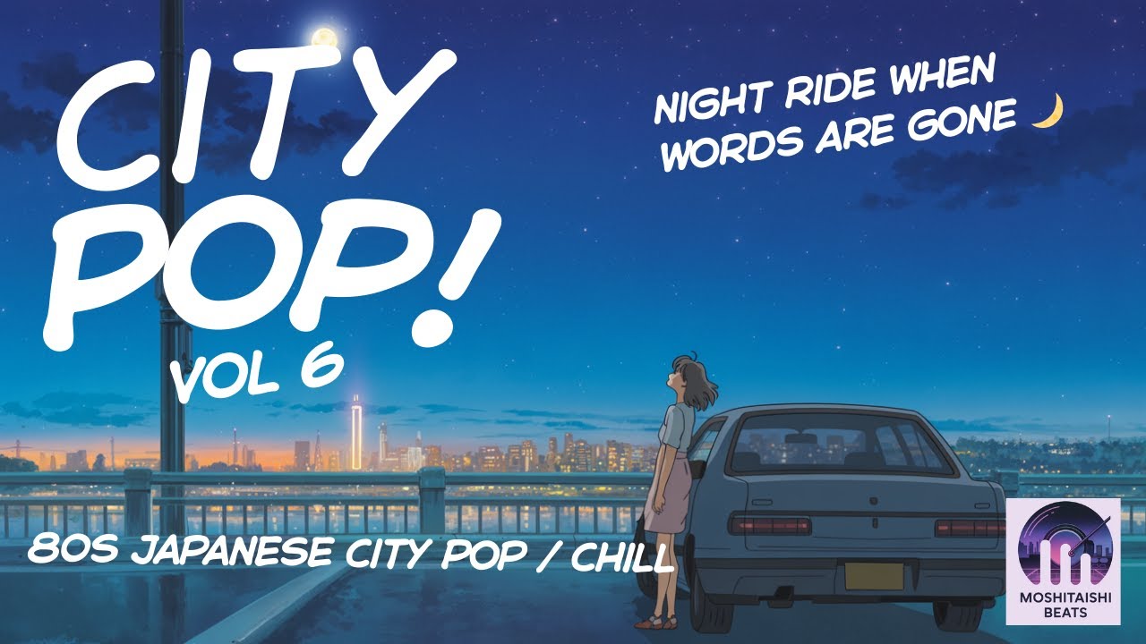 Night Ride When Words Are Gone 🌙 Vol 6