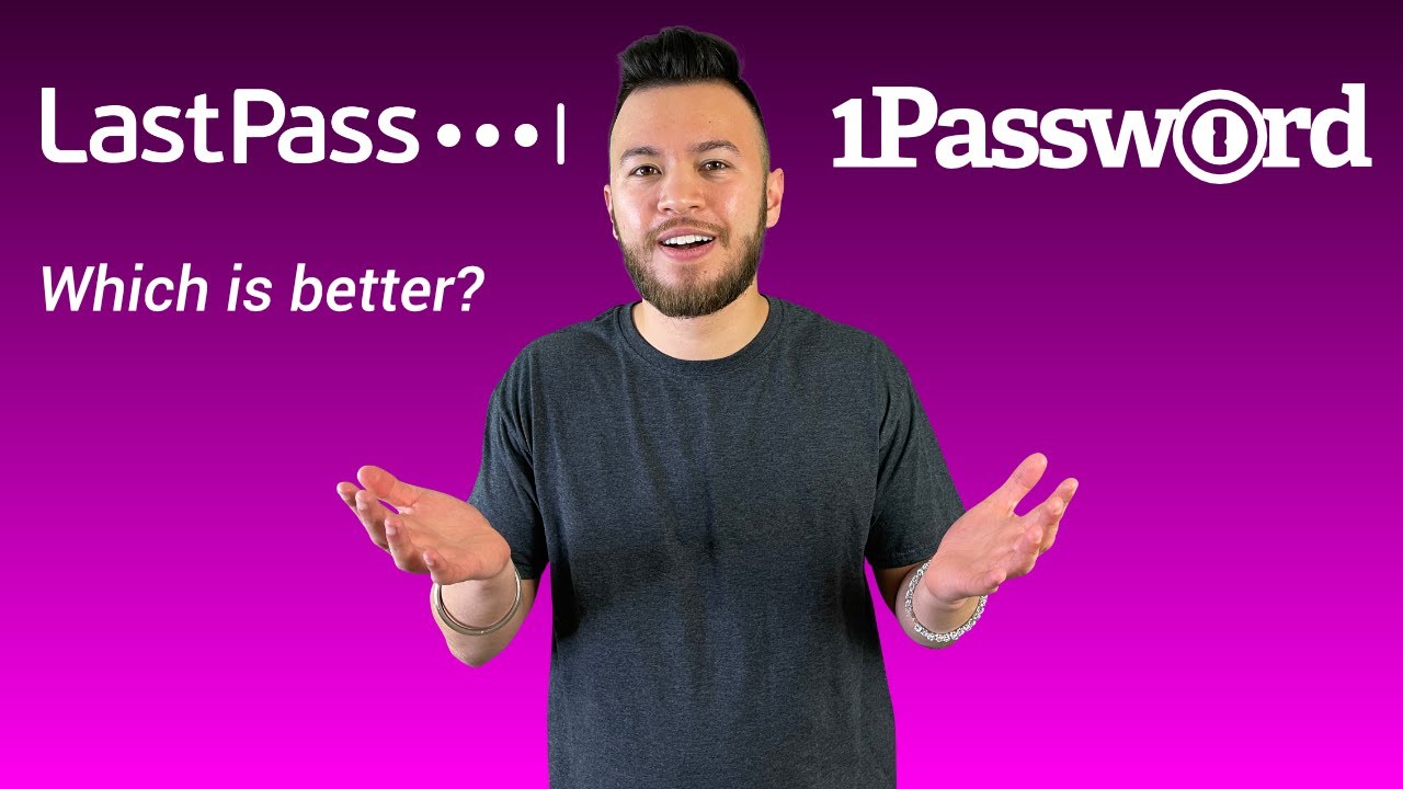 LastPass vs 1Password - Which is Better?