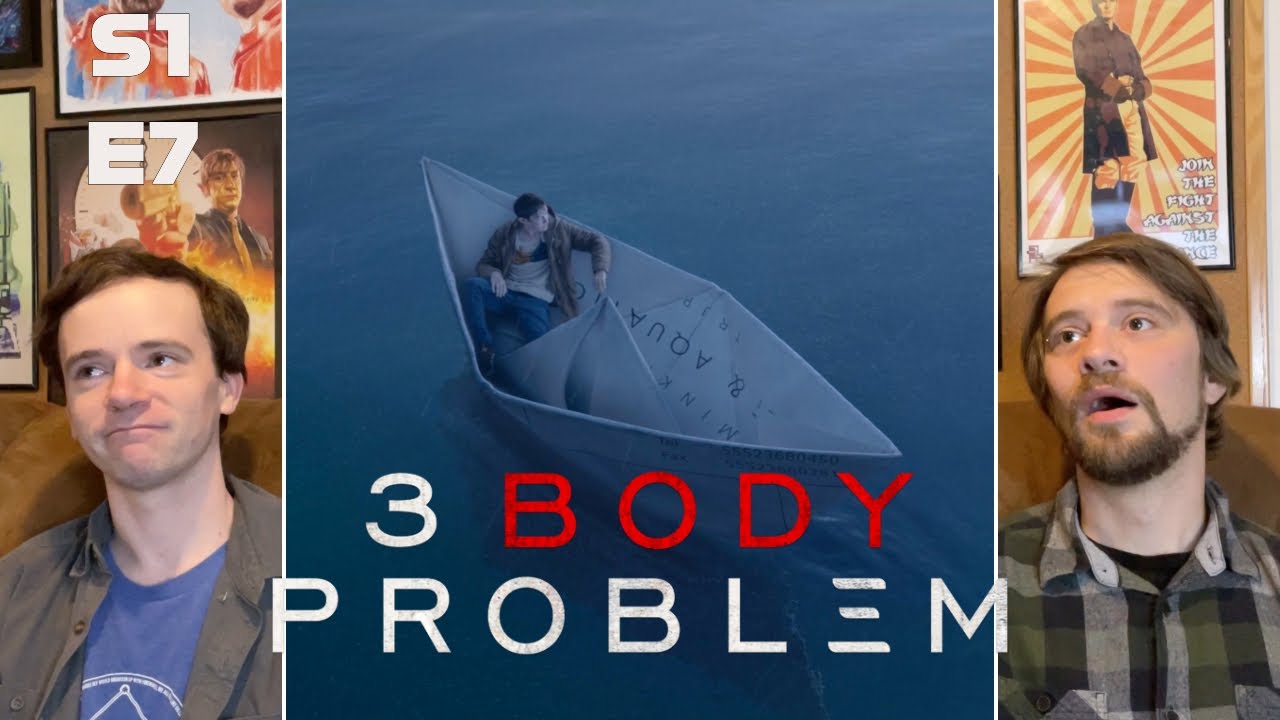 3 BODY PROBLEM Season 1 Episode 7 