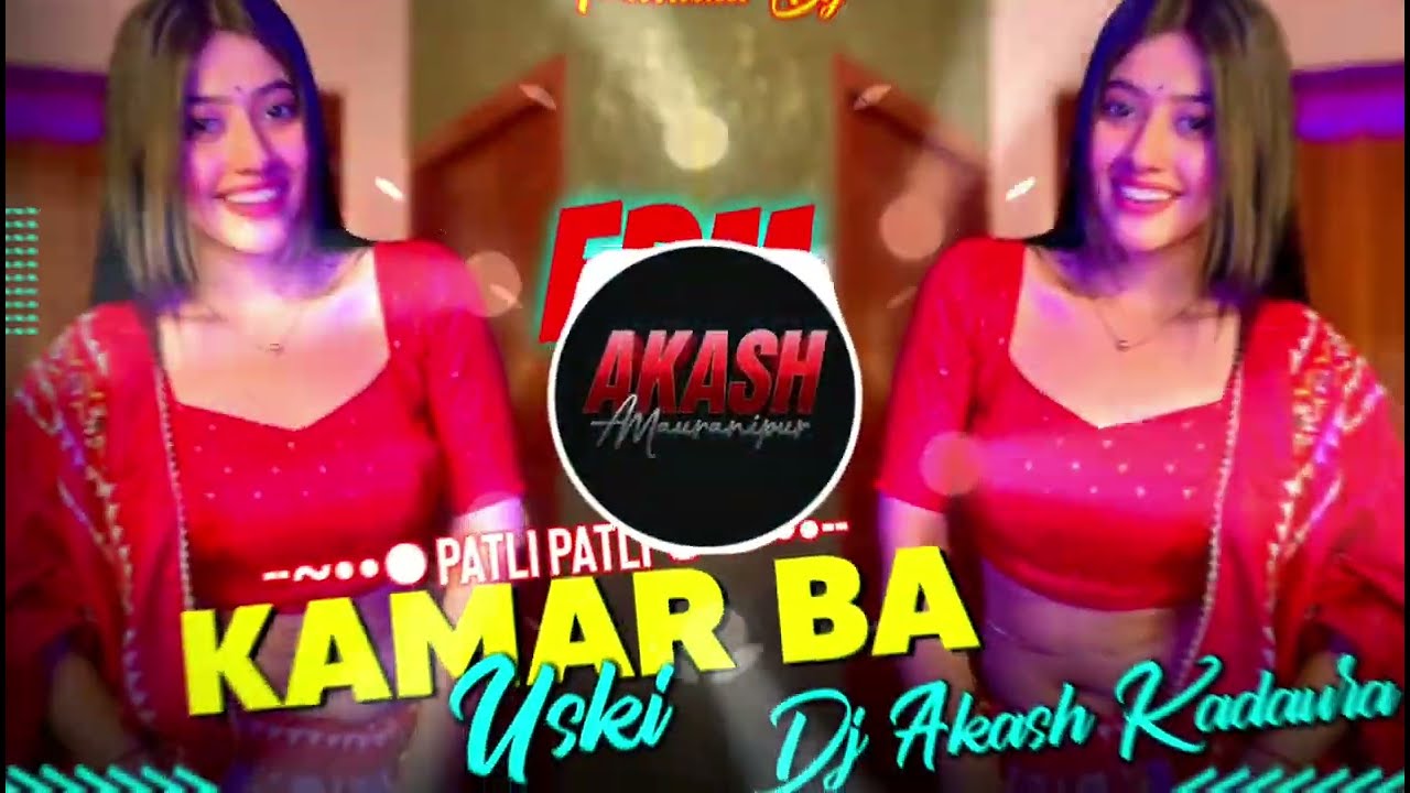 Patli Patli Kamar Va Uski | Aakh Ye Taalibaani | Dj Edm Drop Mix | 2026 | Dj Akash Kadaura