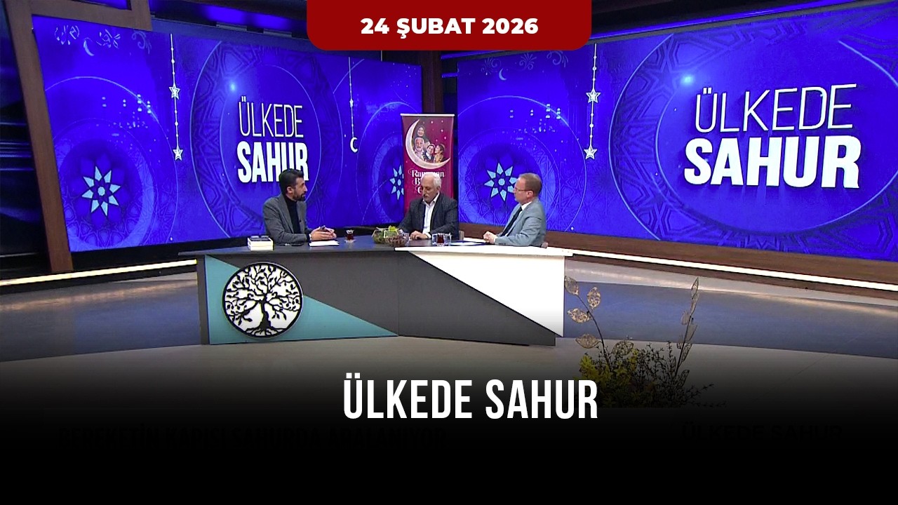 Ülkede Sahur | Prof. Dr. Abdurrahim Kozalı | Prof. Dr. Kasım Küçükalp | - 24 Şubat 2026