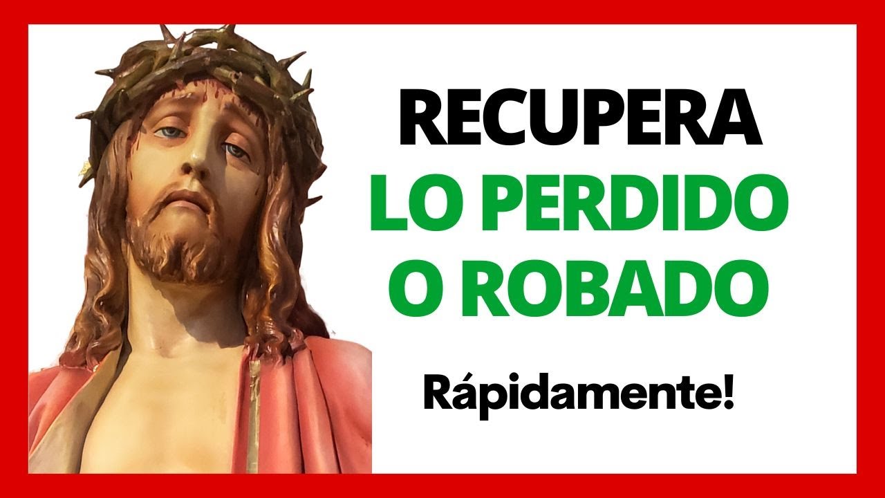 🙏 PODEROSA Oración para RECUPERAR lo PERDIDO o ROBADO (Funciona RÁPIDAMENTE) 🙏