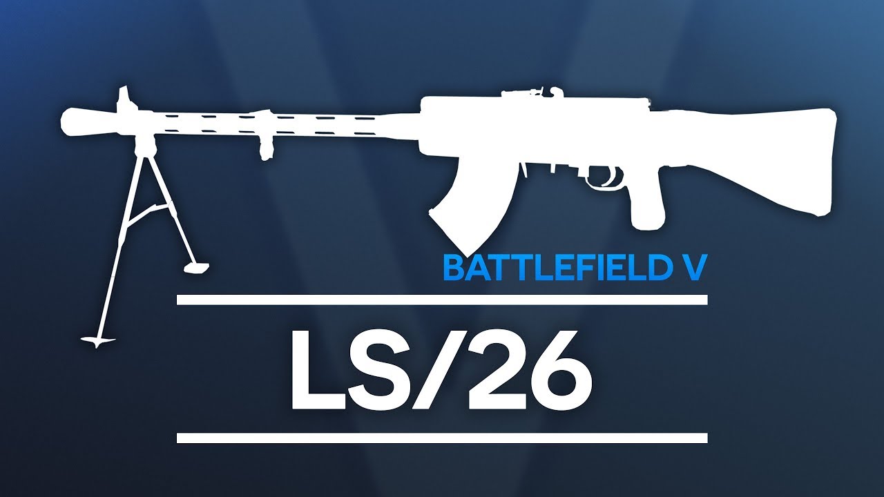 Das Versorger Sturmgewehr - Battlefield V LS/26 Waffen Guide / Tipps und Tricks