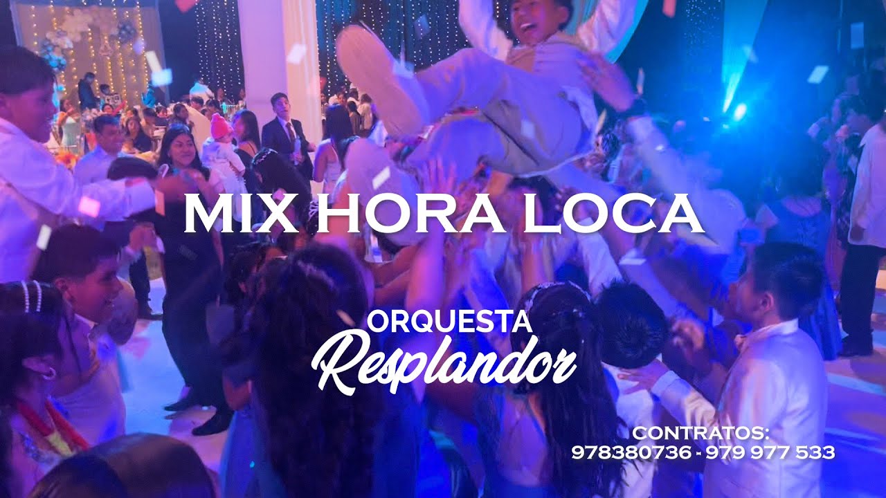 Mix Hora Loca - Resplandor