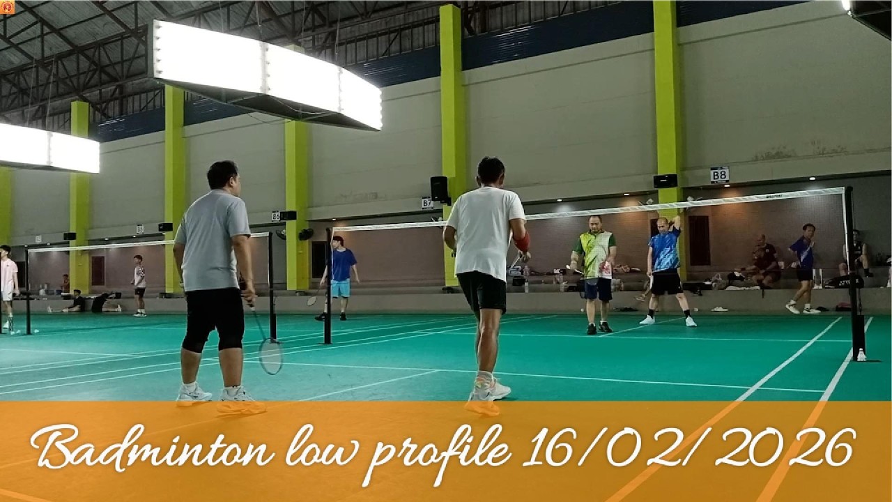 Badminton low profile 16/02/2026