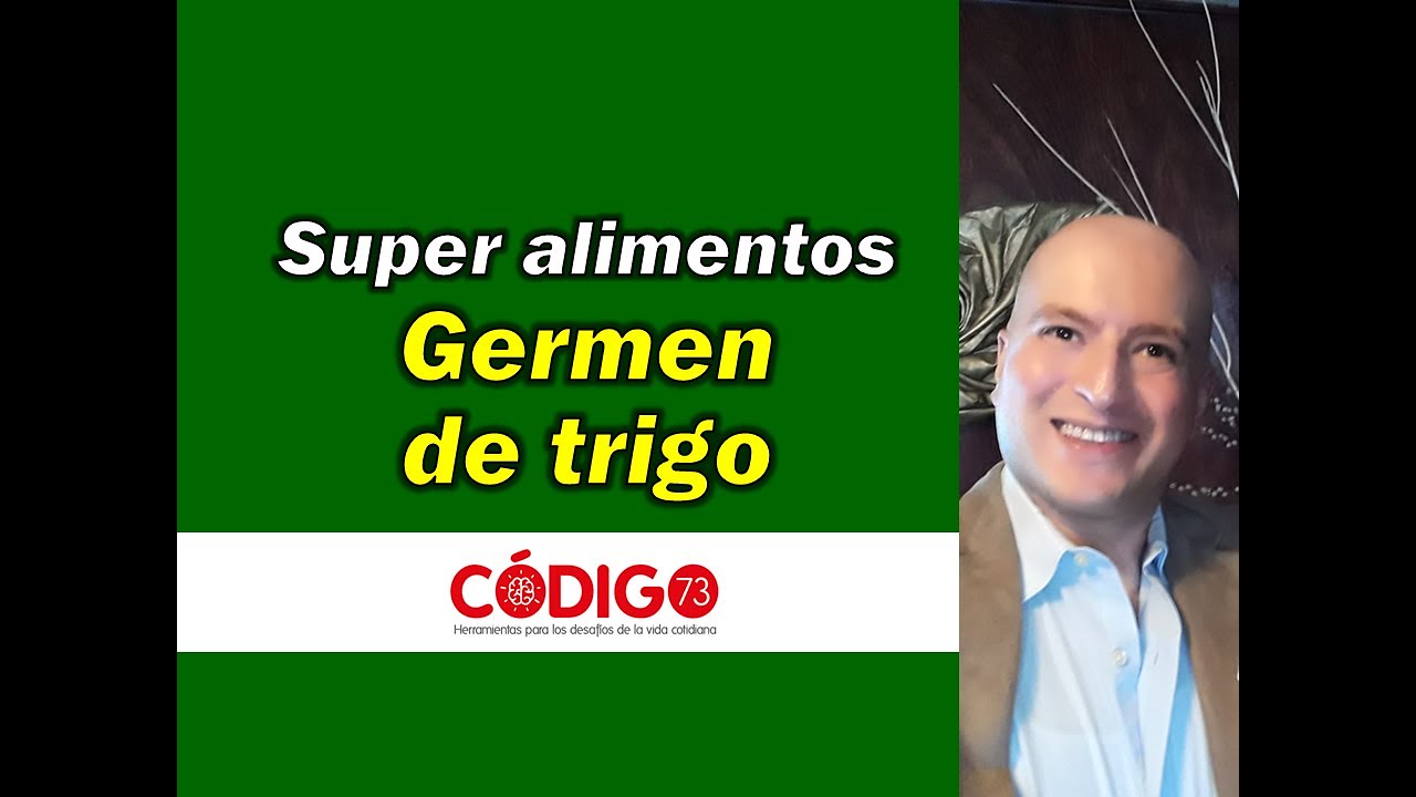Super alimentos│Germen de trigo│antiCovid19│C&oacute;digo73