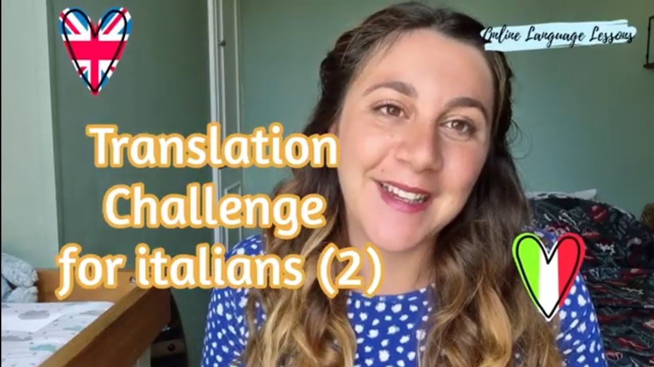 Sfida di traduzione : fai anche tu questi errori comuni in inglese?