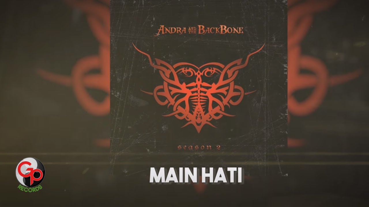 Andra And The Backbone - Main Hati (Official Lyric)
