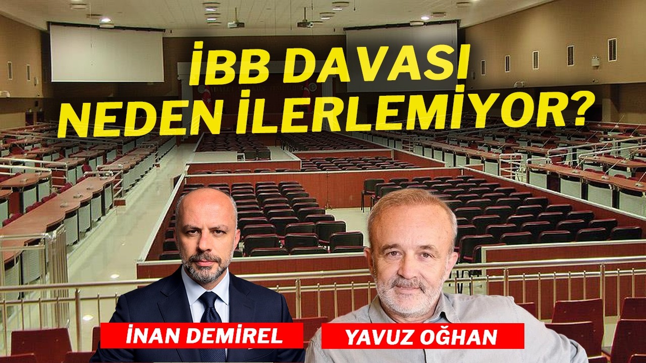 İBB Davası Neden İlerlemiyor?