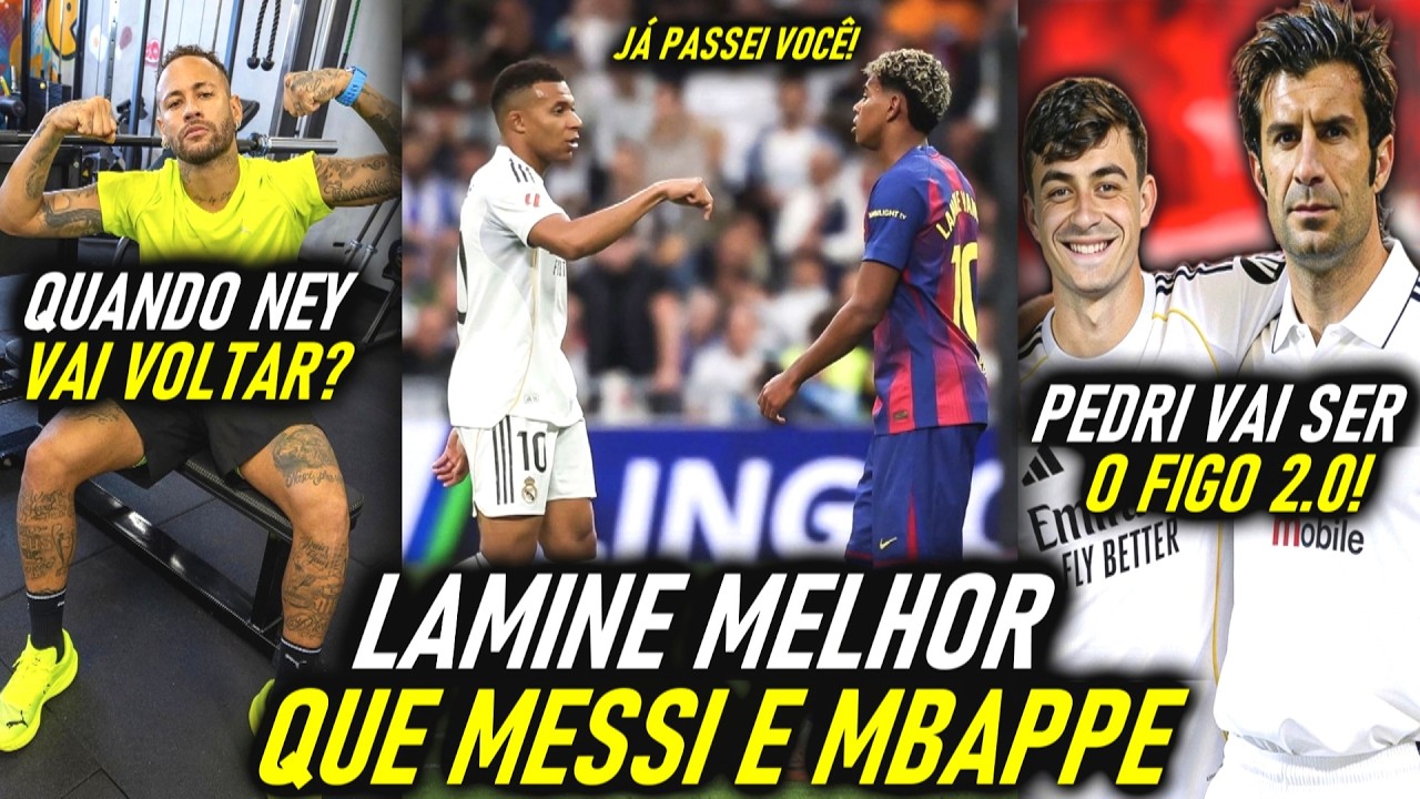 LOUCURA no MERCADO! - PEDRI no REAL? - LAMINE SUPERA MESSI e MBAPPE! - NEYMAR VOLTOU!