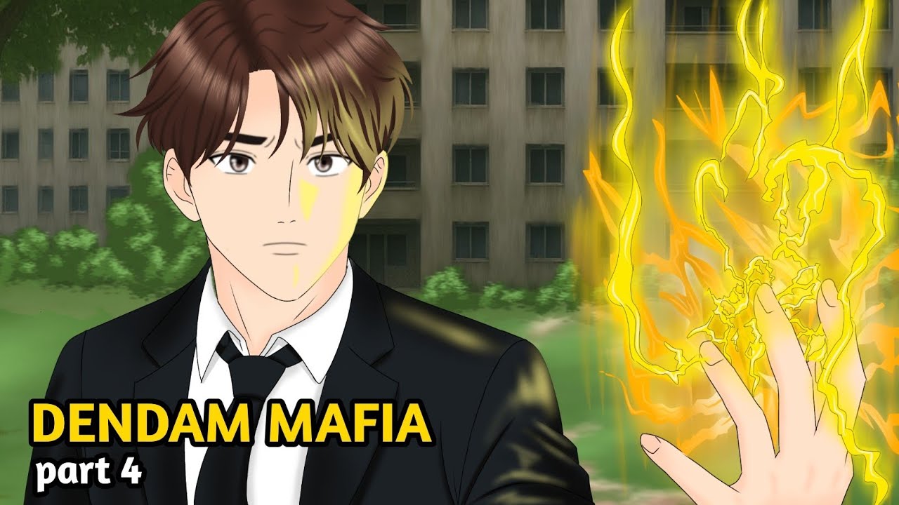 DENDAM MAFIA | PART 4 