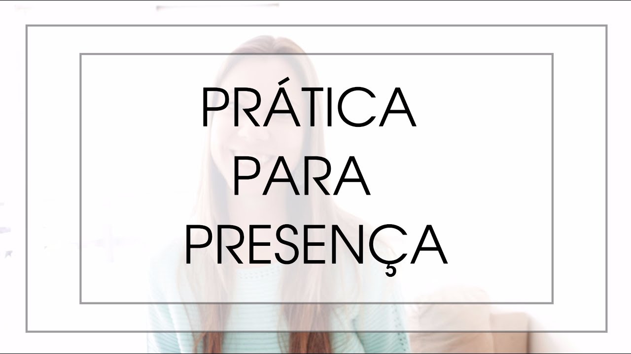 Exercício para estar presente no aqui e agora | Roberta Zanatta