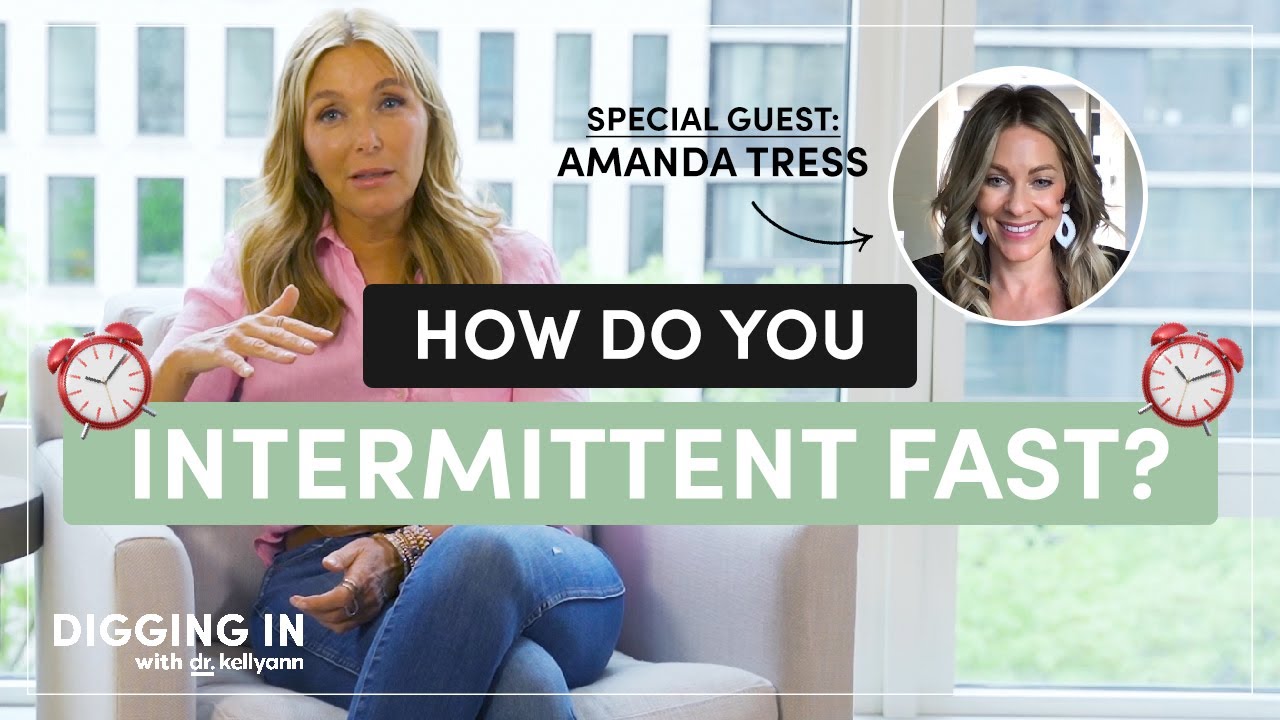 Intermittent Fasting: What It Is & How To Do It | Digging In with Dr. Kellyann