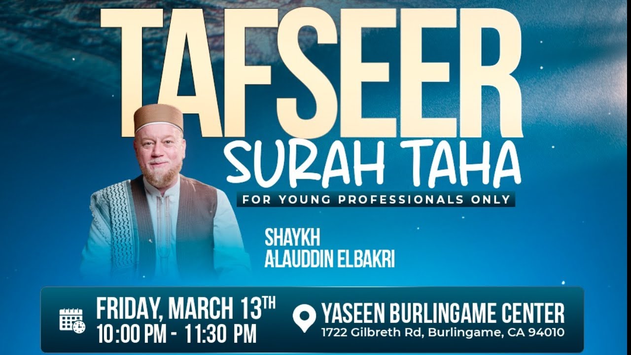Surah Taha Tafseer with Shaykh Alauddin ElBakri