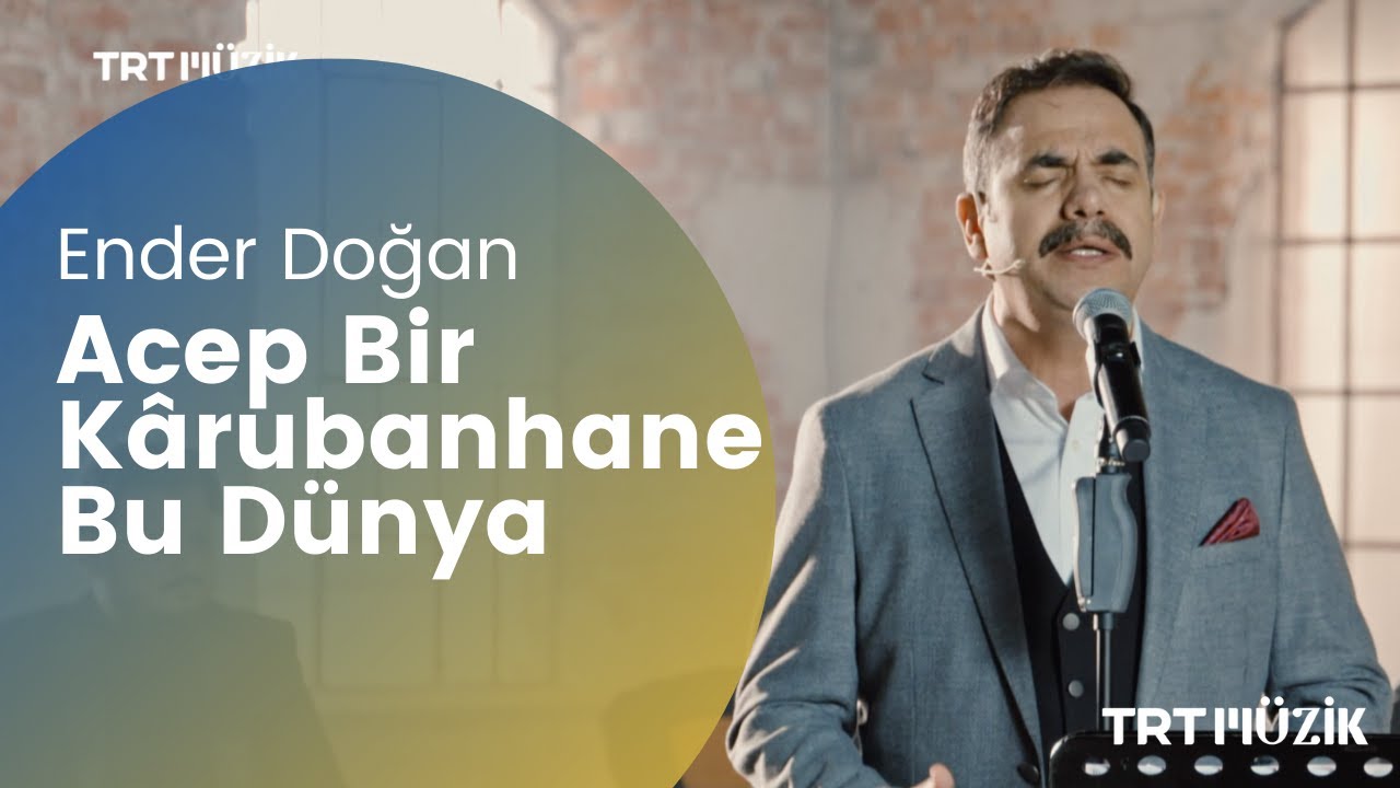 ACEP BİR KÂRUBANHÂNE BU DÜNYA / ENDER DOĞAN (HD) @trtmuzik