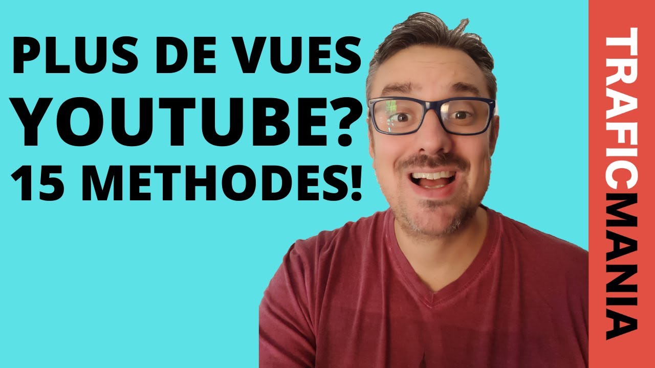 Comment avoir plus de vues sur YouTube: 15 conseils