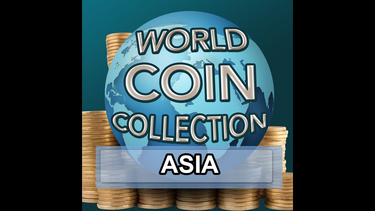 World Coin Collection: Asia (2/7)