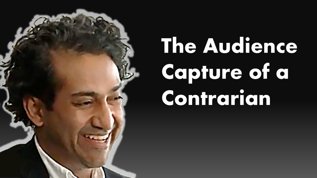 Vinay Prasad and the Audience Capture of a Contrarian