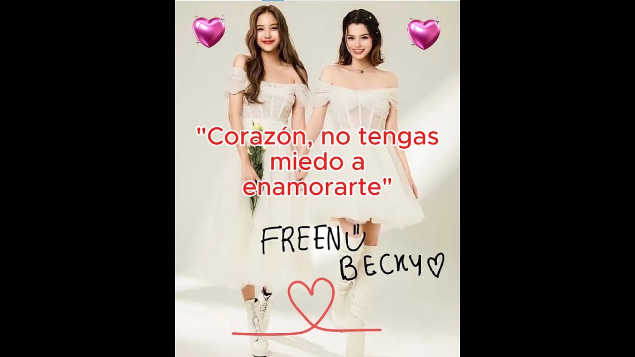 FANFIC/CORAZÓN, NO TENGAS MIEDO A ENAMORARTE/CAP 2/ #freenbecky #amor #lgbt #gl