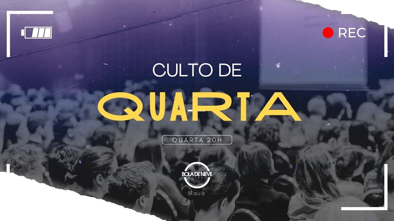 Culto de Quarta - 25/02 - Bola de Neve Mauá.