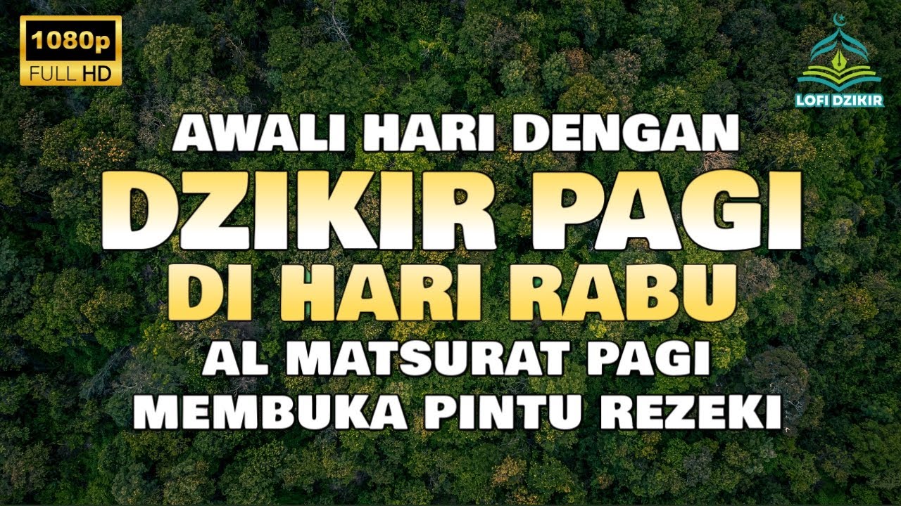 DZIKIR PALING MUSTAJAB PEMBUKA REZEKI !  - Al Matsurat Dzikir Merdu Mustajab Mendatangkan Rezeki