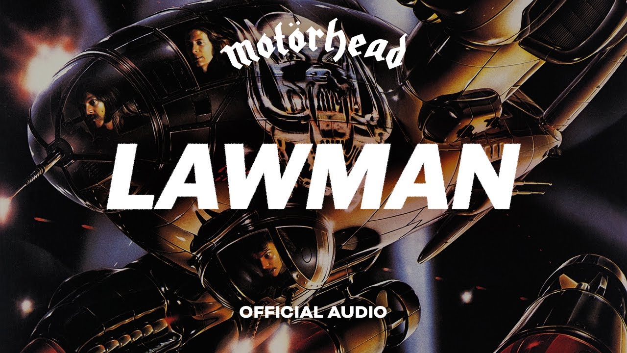 Mot&ouml;rhead - Lawman (Official Audio)