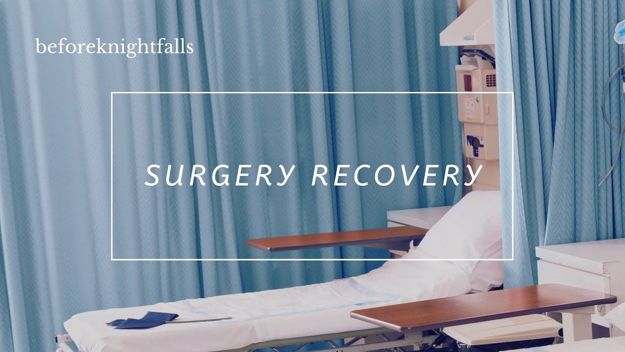 ASMR: surgery recovery
