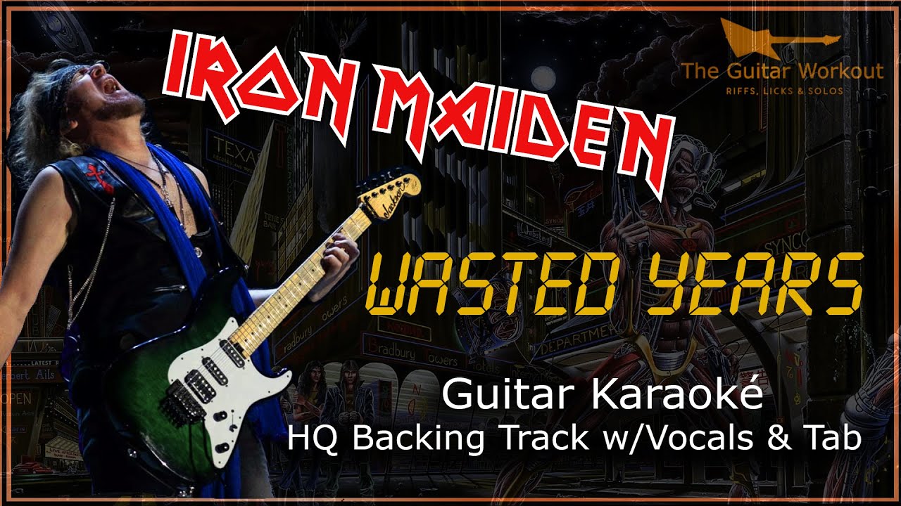 Iron Maiden - Wasted Years (HQ Backing Track with vocals & tab | Guitar Karaoke)