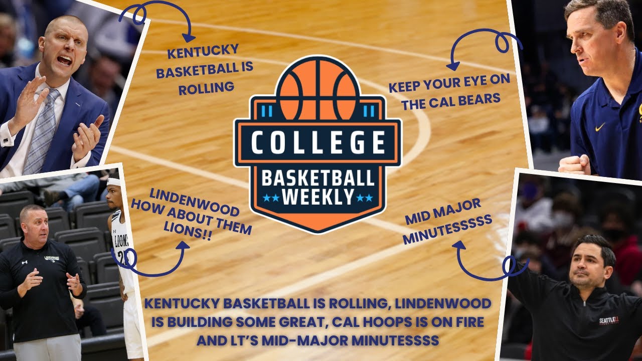 Kentucky Basketball is rolling, Lindenwood Lions, Cal Bears Hoops and LT's Mid-Major Minutessss