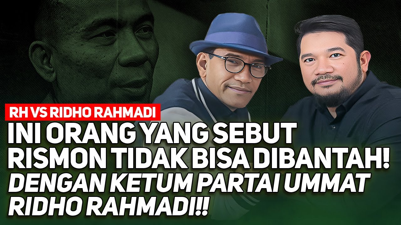 🔴LIVE! INI ORANG YANG SEBUT RISMON TIDAK BISA DIBANTAH! DENGAN KETUM PARTAI UMMAT RIDHO RAHMADI!!