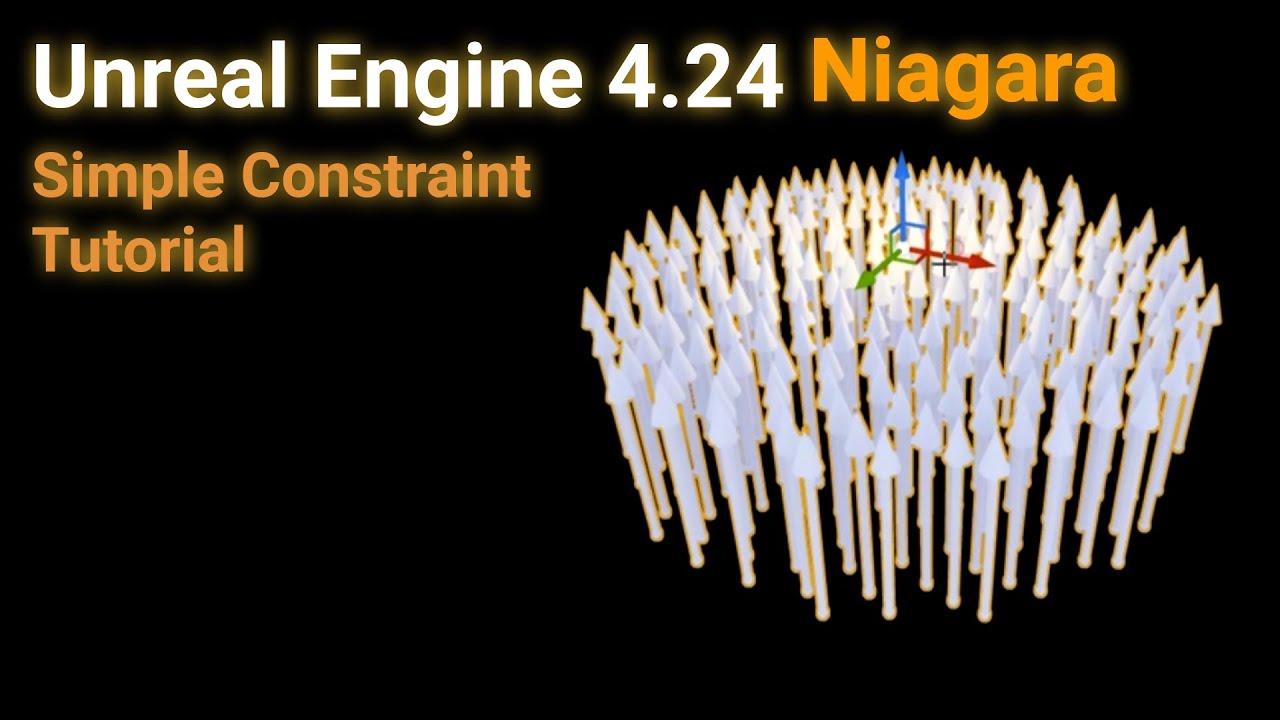 Unreal Engine 4 24 Niagara Simple Constraint Tutorial