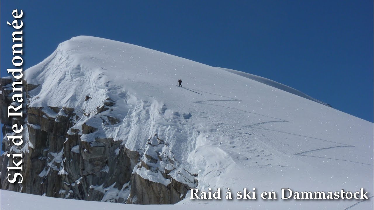 Ski de rando : Raid à ski au Dammastock 3630 m