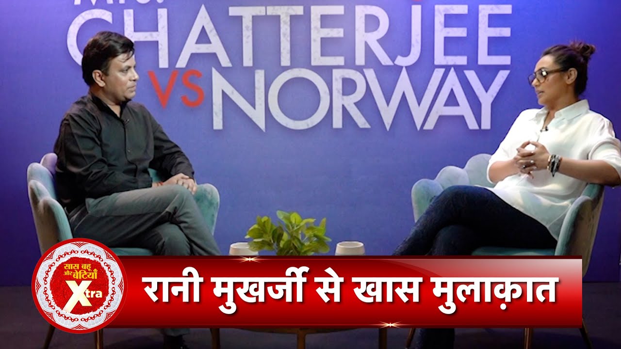 Exclusive Interview With Mrs Chatterjee Vs Norway Star Rani Mukerji On Her Birthday | SBB