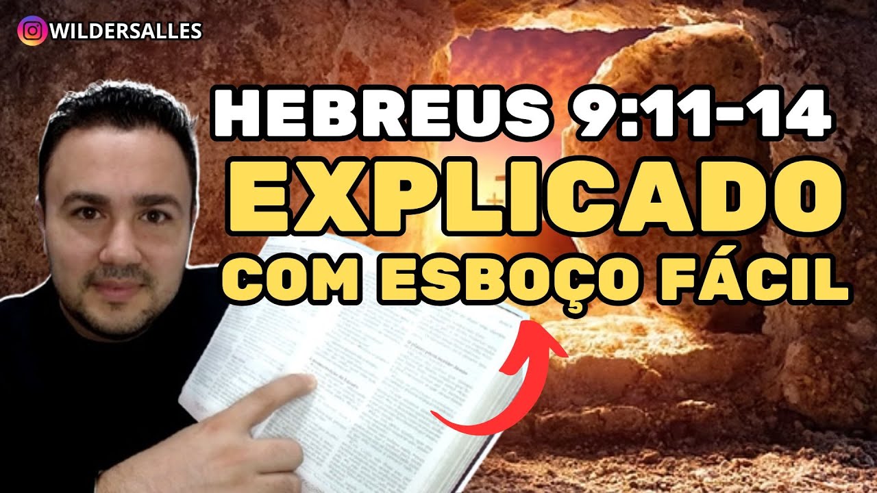 CRISTO, NOSSA P&Aacute;SCOA &ndash; Hebreus 9:11-14 (APRENDA DE FORMA F&Aacute;CIL)