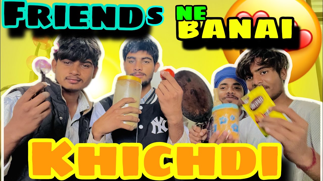 Friend ne banai khichdi 😋