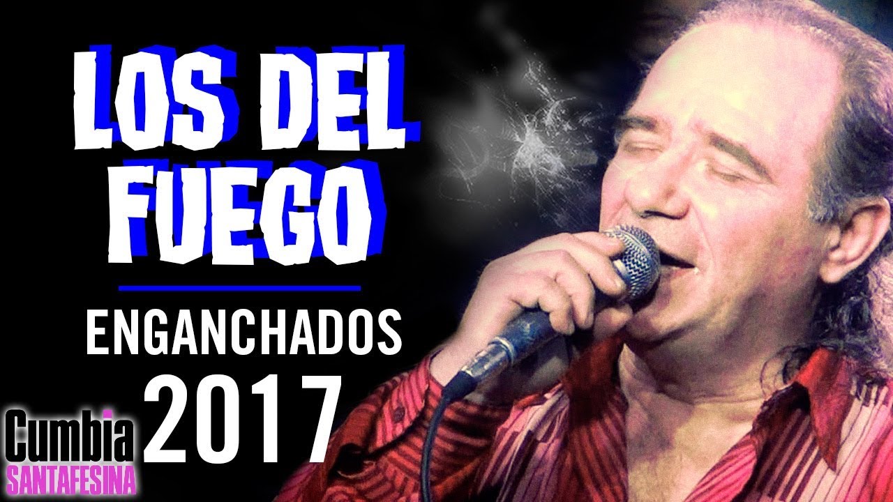 Los del Fuego -  Enganchados Cumbia Santafesina - Grandes exitos