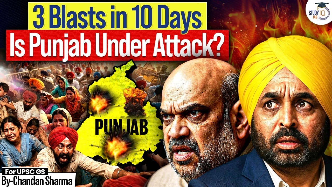 India Shocked | Punjab Twin Blasts | ISI Conspiracy & Khalistan Link | StudyIQ