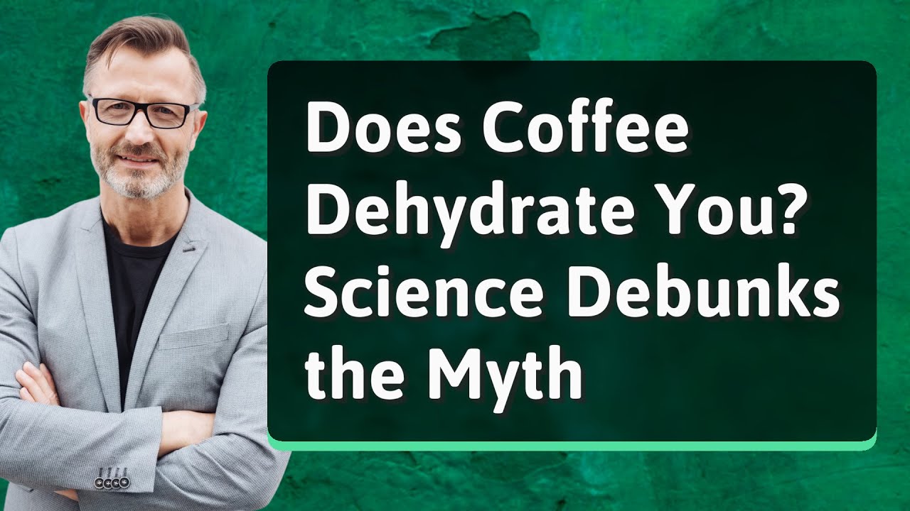 Does Coffee Dehydrate You? Science Debunks the Myth