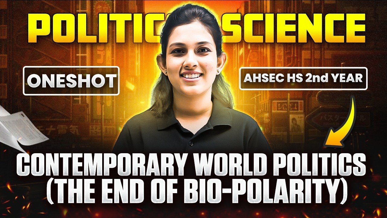 AHSEC Class 12 POL SCIENCE📚 The End of Bio Polarity in One Shot🔥1st Unit Test #ahsec #class12