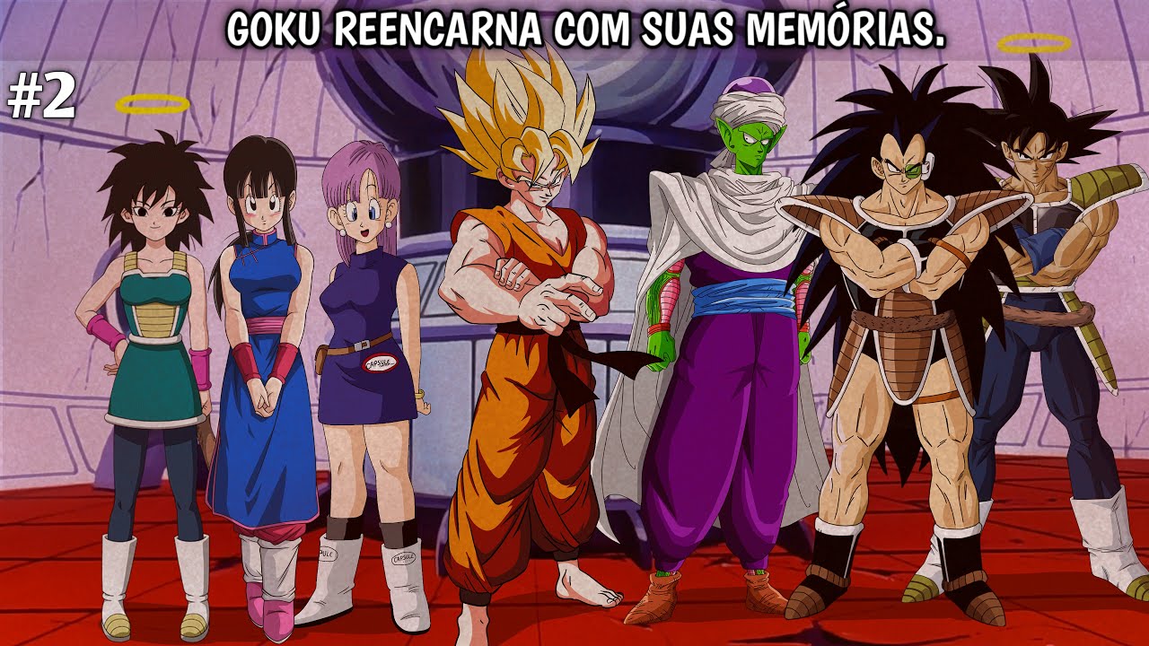 Goku reencarna com todas as suas memórias parte 2.
