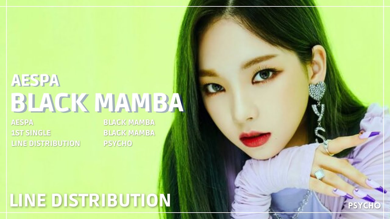 aespa - Black Mamba | Line Distribution (Updated)