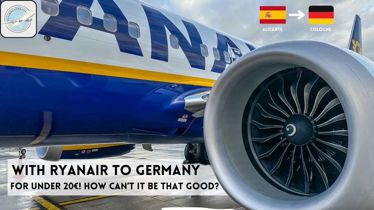 (4K) TRIPREPORT | BRAND NEW Ryanair Boeing 737 MAX 8 from Alicante to Cologne | 20€ | How can it be?