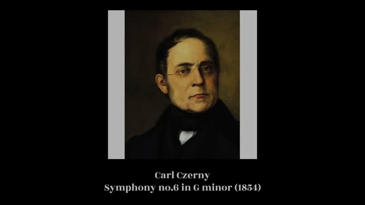 Carl Czerny - Symphony no.6 in G minor (1854)