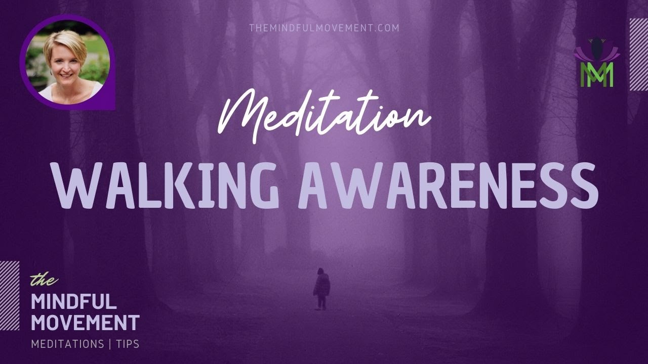 Find Peace of Mind with This Guided Walking Mindfulness Meditation / Mindful Movement
